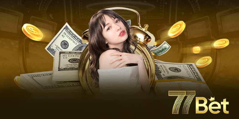 Rút tiền 77Bet uy tín, minh bạch và cực kỳ nhanh chóng